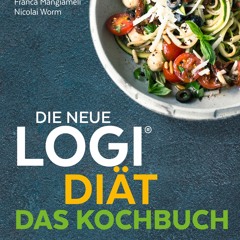 [Read] Online Die neue LOGI-Diät - Das Kochbuch BY : Prof. Dr. oec. troph. Nicolai Worm, Fran