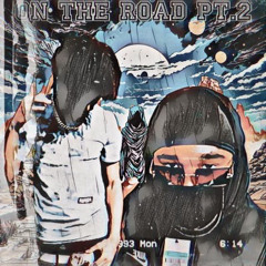 Gho$t Zay ft 6ix ‘On The Road Pt 2’