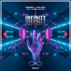 Franny J. & DJ GUY Feat. Robbie Hutton - Infinity (Extended Mix)