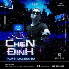DON MIXSET || CHEN DINH - DJ CHEN