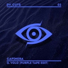 Capinera - Il Volo (Purple Tape Edit)