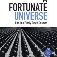 [VIEW] KINDLE 🎯 A Fortunate Universe: Life in a Finely Tuned Cosmos by  Geraint F. L