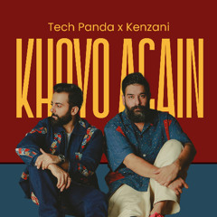 Khoyo Again (Extended Edit) - Tech Panda X Kenzani