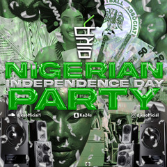 Nigerian Independence Day Party Mix - By @DJKAOFFICIAL