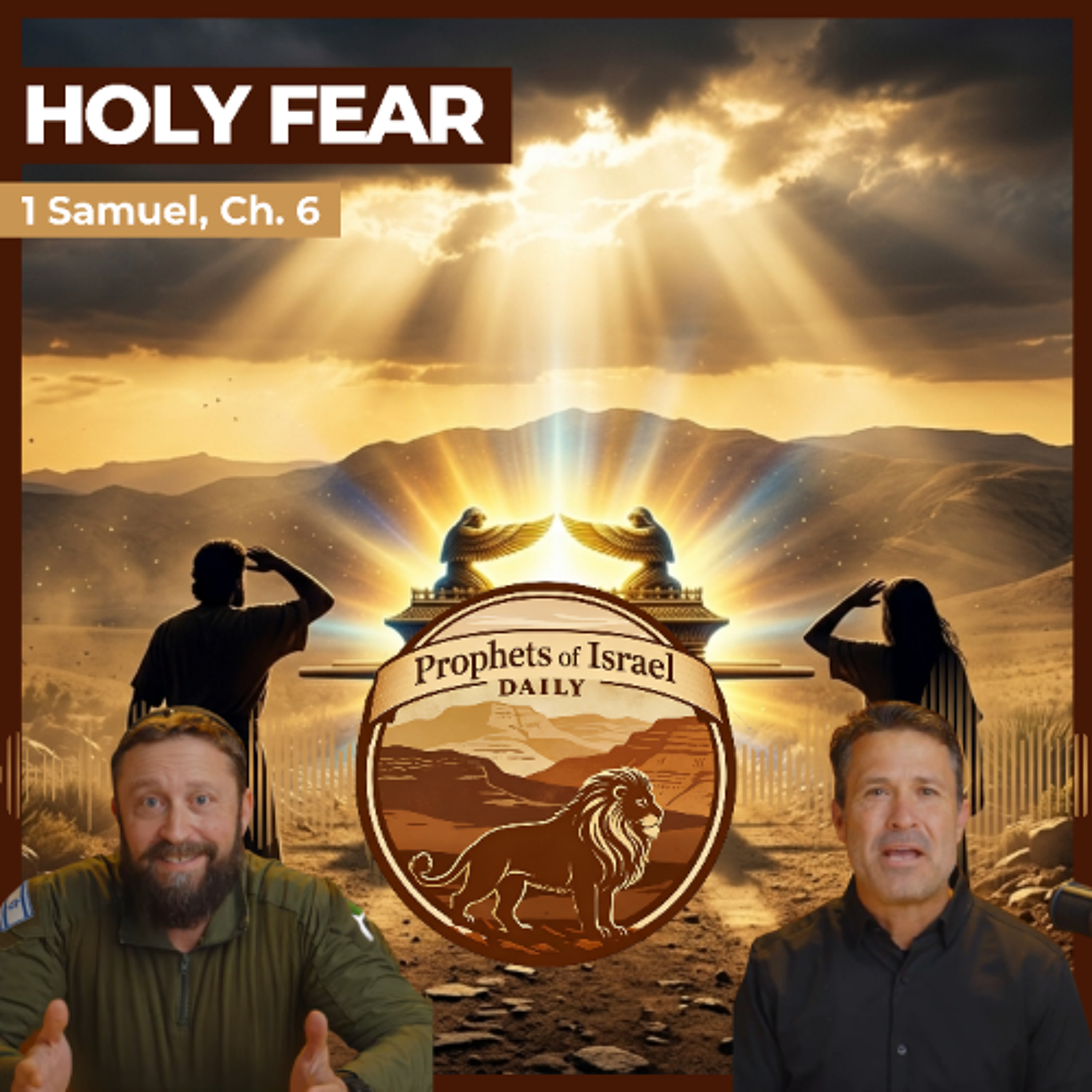 1 Samuel, Chapter 6 - Holy Fear | Prophets of Israel Daily