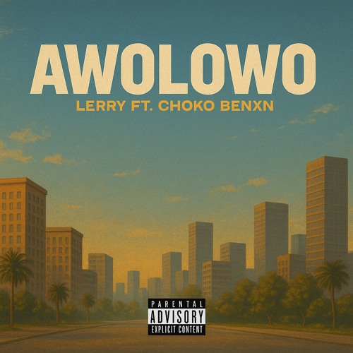Awolowo (feat. Lerry)