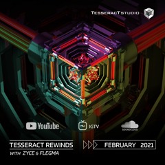 TesseracT Rewinds with Zyce & Flegma (February 2021)