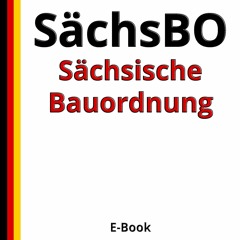 Kindle Book S?chsische Bauordnung (S?chsBO) - E-Book - Stand: 10. November 2017 (German Edition)