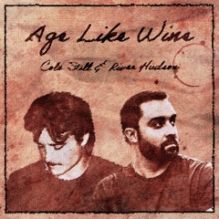 Age Like Wine (feat. River Hudson