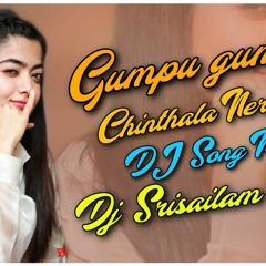 GUMPU GUMPU SINTHALA NEREYALO SONG MIX DJ SRISAILAM SSMK