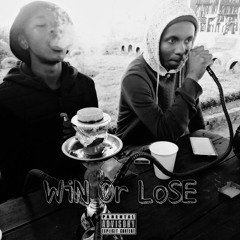 WiN Or LoSE (feat. The Messiah)