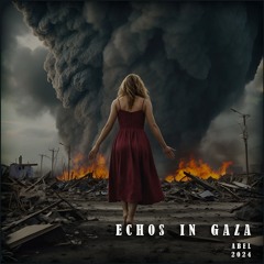 Echos In Gaza