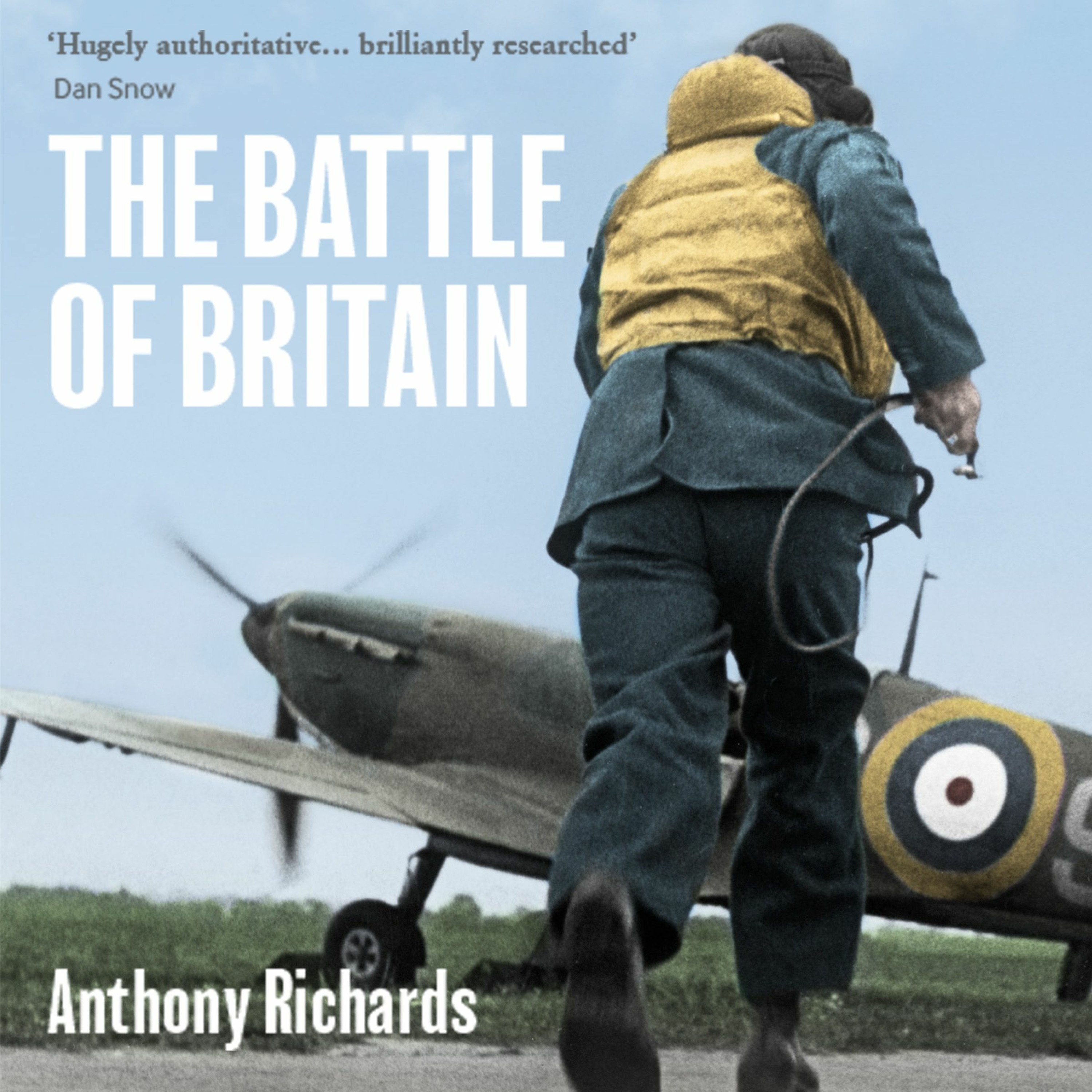 cover of episode THE BATTLE OF BRITAIN by Anthony Richards, read by Dyfrig Morris