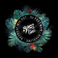 Basslime - Retreat mix 007 - Feetwan