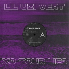 Lil Uzi Vert - XO Tour Lif3 (AKE RMX)