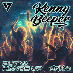 Kenny Beeper - Put Ya Hands Up (Original Mix)