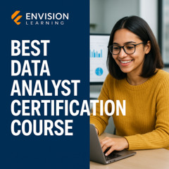 Kickstart Your Career with the Best Data Analyst Certification Course from Envision Learning