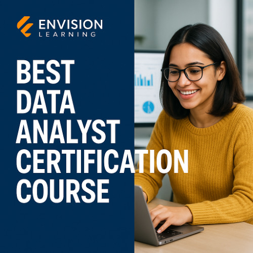 Kickstart Your Career with the Best Data Analyst Certification Course from Envision Learning