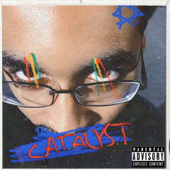 Catalyst (prod. Gentle Beats)