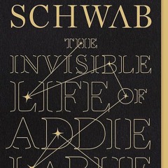 ⚡Read🔥PDF The Invisible Life of Addie LaRue