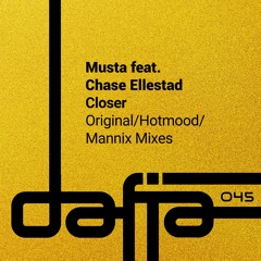 Musta Feat. Chase Ellestad - Closer (Hotmood Remix)  Snippet