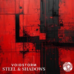 Voidstorm - Steel & Shadows (Free Download)