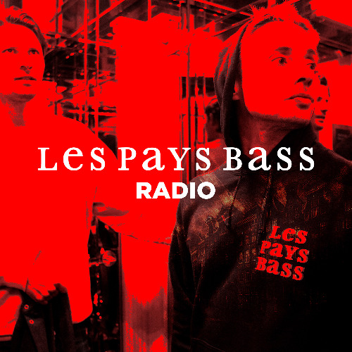 Bassjackers presents Les Pays Bass Radio 055