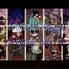 Termination but Every Turn a Different Character Sings (FNF Termination but Everyone Sings It)