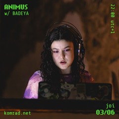 ANIMUS 021 w/ BADEYA