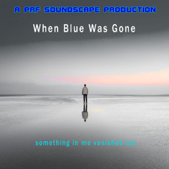 When Blue Was Gone