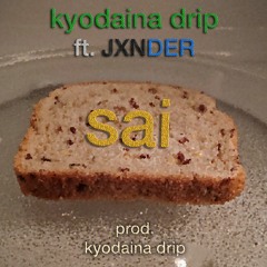 SAI (ft. JXNDER)