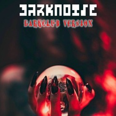 MY BLACK POWER (DarKClub Version) - DARKNOISE (Free Download)