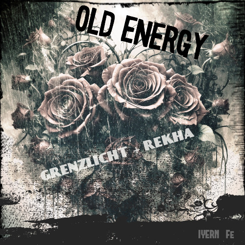 Old Energy - Music by GRENZLICHT | Music & Lyrics by REKHA - IYERN [Fe] | DARK GOTH ROCK| YT VID