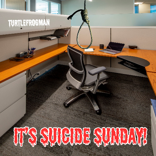 It's Suicide Sunday!