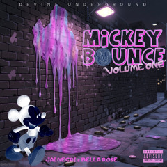 MICKEY BOUNCE VOL.1 FT BELLA ROSE