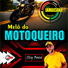 BG-MOTOQUEIRO EXCL 2024 SLY FOXX- (99) 98823-8991 STUDIO TOCA JAMAICANA RIBINHA SOUSA