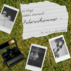 EE & Oli Flügel - Polaroidsommer