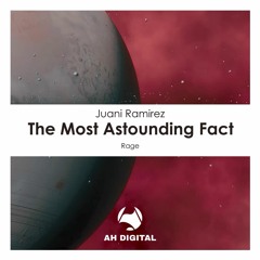 Juani Ramirez - The Most Astounding Fact (Original Mix)