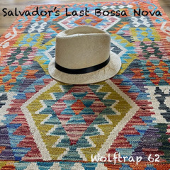 Salvador's Last Bossa Nova