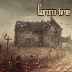 Corona time