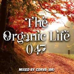 The Organic Life 047