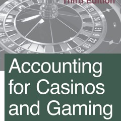 (READ) Accounting for Casinos and Gaming: Third Edition