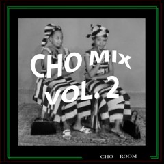 a gift from home | CHO MIX VOL. 2
