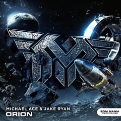 Michael Ace & Jake Ryan - Orion (Extended Mix)