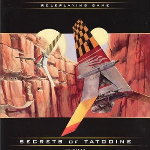 [View] KINDLE PDF EBOOK EPUB Secrets of Tatooine (Star Wars Roleplaying Game) by  J.D