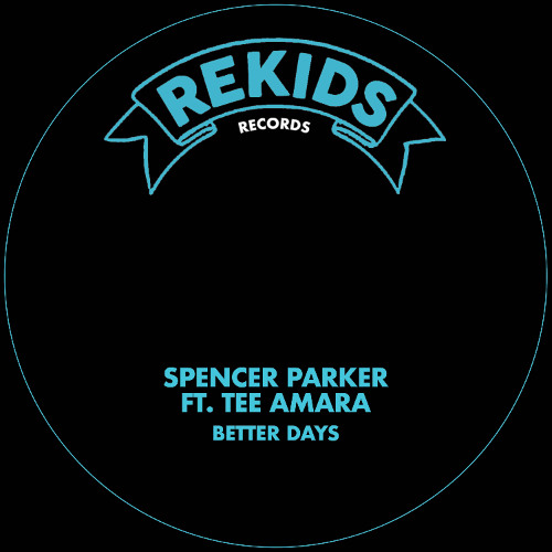 PREMIERE: Spencer Parker ft. Tee Amara - Better Days (Spencer's Spanish Version)