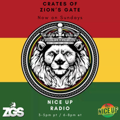 Crates of Zion's Gate Sunday 2-23-25 (NEW REGGAE) DJ ELEMENT on Nice Up Radio