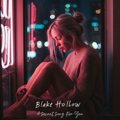 Blake Hollow - (2025) No Saint - X - A Secret Song for You (feat Demetrius Sage) [S01]