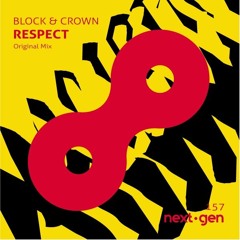 Block & Crown - Respect (Original Mix)