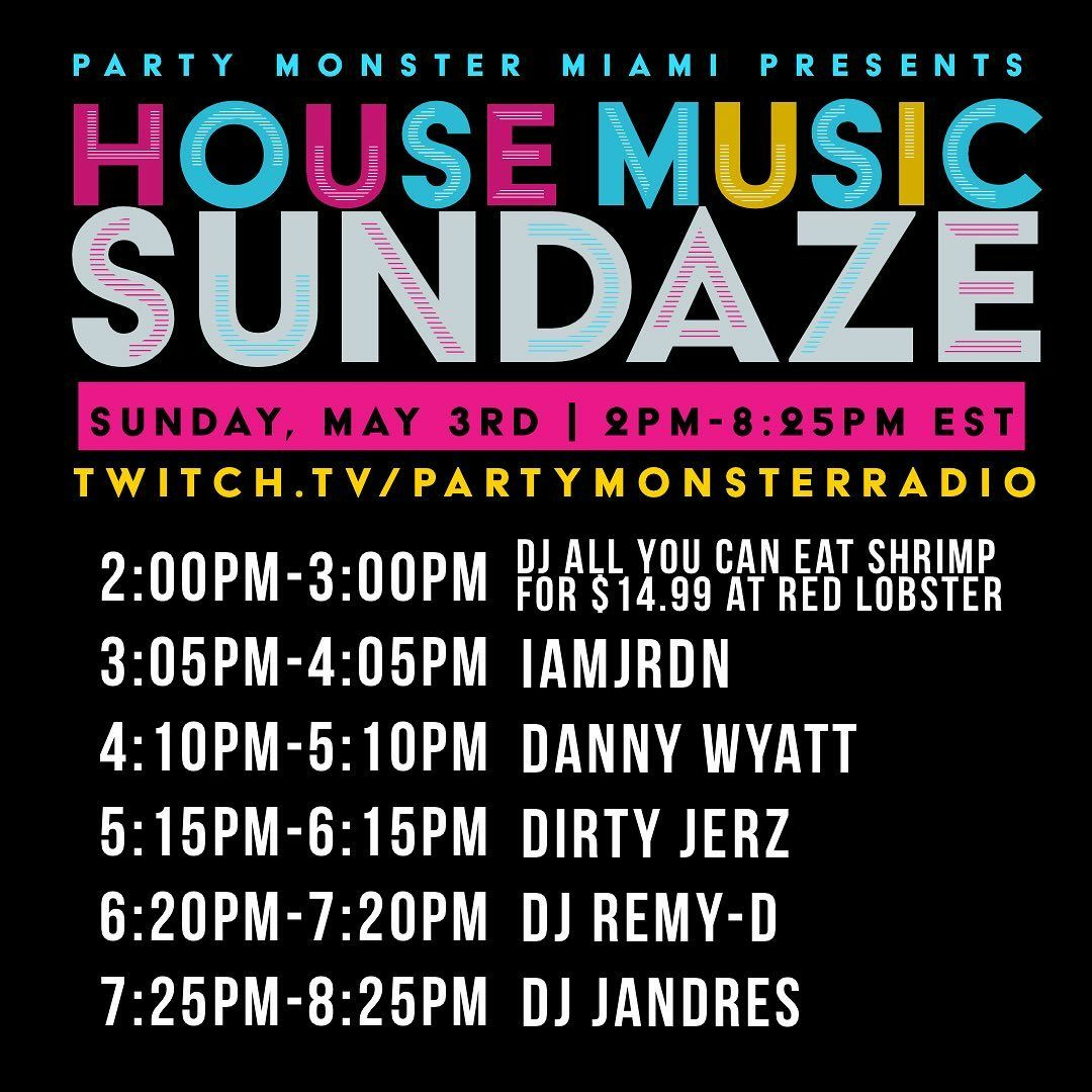 Party Monster Radio Pres House Music Sundaze - IAMJRDN [MAY.03.2020] episode artwork